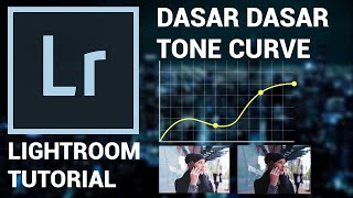 DASAR DASAR TONE CURVE ADOBE LIGHTROOM CLASSIC | #Tutorial Dasar Perbaiki Photo Dengan #Lightroom screenshot 4