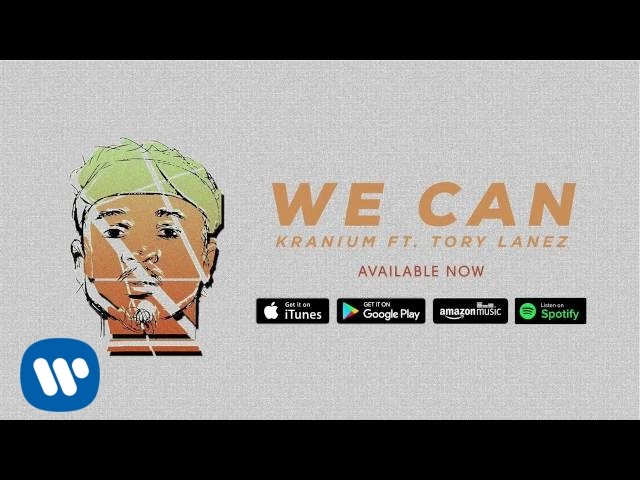 Kranium - We Can Ft. Tory Lanez Official Audio [Explicit]