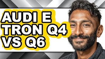 Audi E Tron Q4 vs Q6 - Which is Better?