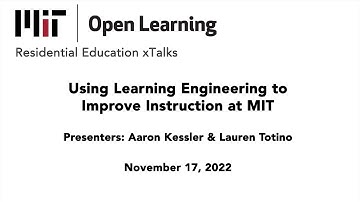 xTalk, Nov. 17, 2022, Using Learning Engineering to Improve Instruction at MIT
