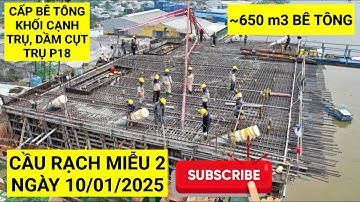 Toàn cảnh hàng trăm mét khối bê tông đang được bơm vào khối cạnh trụ P18 Cầu Rạch Miễu 2 | KU ĐẤT TV