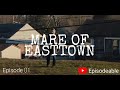 Mare of easttown e01 miss lady hawk herself episodeable