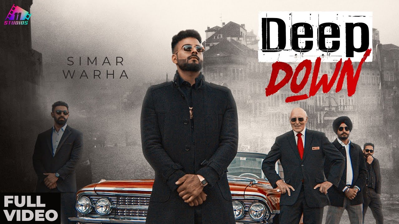 Deep Down Full Video Simar Warha  Rajveer  SMG  Latest Punjabi Songs 2022