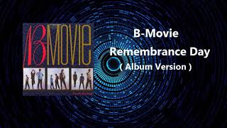 B Movie - Remembrance Day ( Album Version )