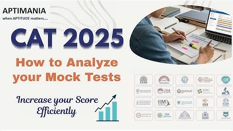 How to Analyze CAT Mocks | Increase Score Efficiently | Section-Wise Strategy | CAT 2025