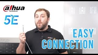Dahua 5E | Easy Connection