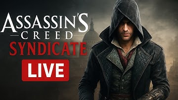 🔥 Assassin’s Creed Syndicate LIVE | Full Gameplay Walkthrough | Jacob & Evie Frye | 1080p/1440p HD