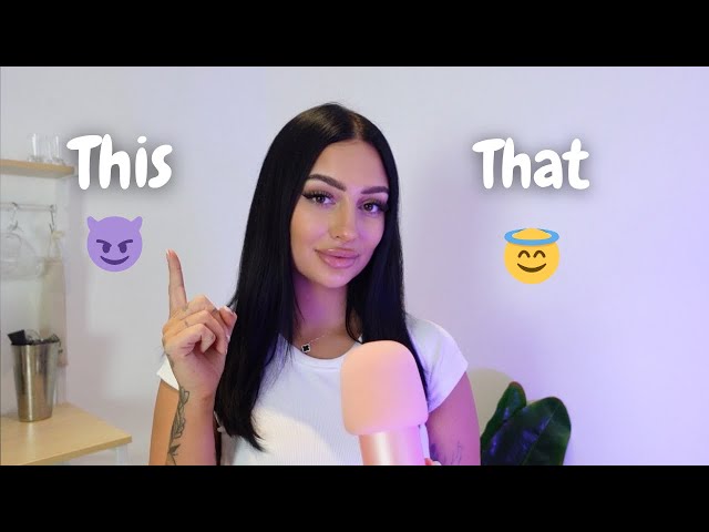 ASMR ‘This OR That’ 😏