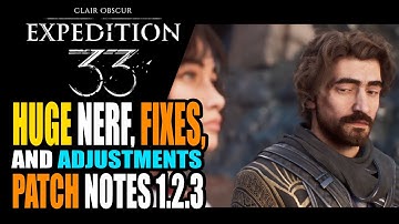Insane Nerf Patch Notes Fixes and More Clair Obscur Expedition 33 Stendhal Skill Nerf Patch 1.2.3