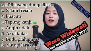 WORO WIDOWATI FUL ALBUM TANPA IKLAN || LDR layang dungo restu | salam tresno