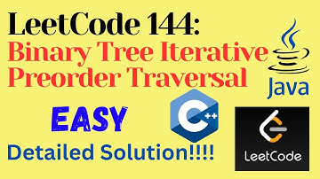 LeetCode 144 : Binary Tree Iterative Preorder Traversal || EASY || C++ || JAVA || Detailed Solution