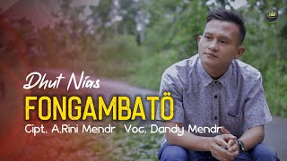 Terbaru! Fongambato - Dandy Mendr | Lagu Nias Terbaru 2023 Original