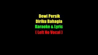 Dewi Persik - Diriku Berharga Karaoke & Lyrics ( Left No Vocal )