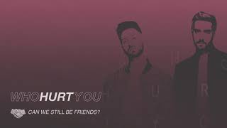 Watch Whohurtyou Can We Still Be Friends video