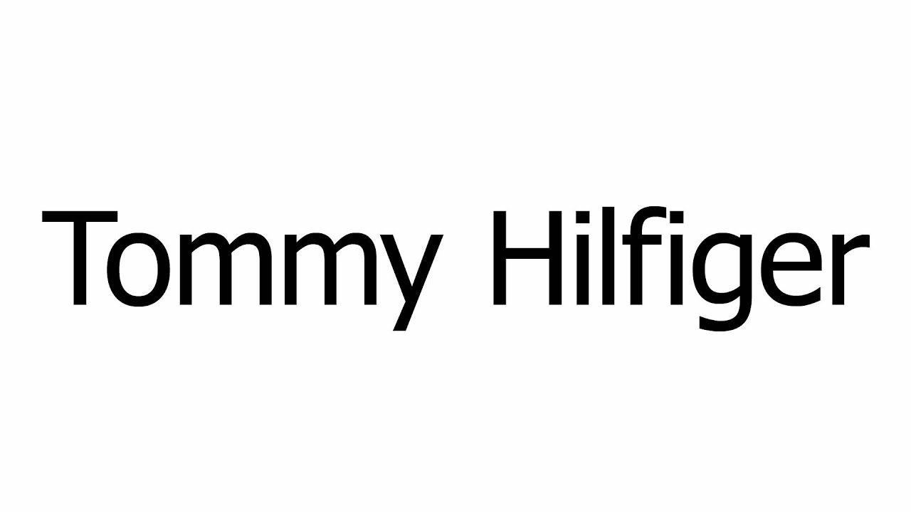 Como se pronuncia Tommy Hilfiger | Fale - YouTube