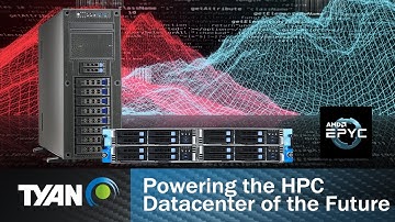 MiTAC Computing | TYAN_Powering the HPC Datacenter of the Future_#AMD #EPYC Series Servers!
