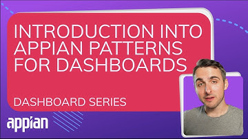 Introduction into Appian Patterns for Dashboards | Appian Dashboard Series (Video 1/3)