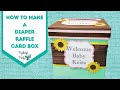 How to make a diaper raffle ticket box  diy card box tutorial