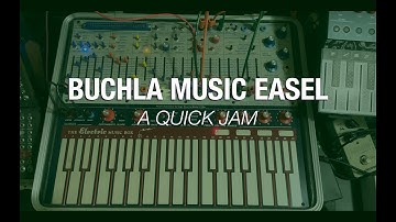 Buchla Music Easel // A Quick Jam