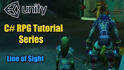 Unity RPG Tutorial - Line of Sight System