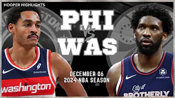Philadelphia 76ers vs Washington Wizards Full Game Highlights | Dec 6 | 2024 NBA Season