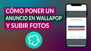 Cómo Poner un Anuncio en Wallapop y Subir las Fotos - Mejora tu Visibilidad en Wallapop screenshot 2