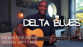 The Essential Delta Blues - Fingerstyle Guitar Lesson / With Tabs