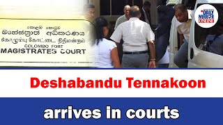 Deshabandu Tennakoon Arrives In Courts