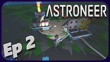 🌚 Astroneer 🚀 | Smelting, Researching, And Expanding | Ep 2