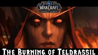 WoW: BfA Pre-Patch - Burning Of Teldrassil [Horde]