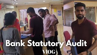 First Bank Audit Vlog Tamilnadu | CA Vlog | Articleship | Helloguys audit vlog |  #ca #cavlog