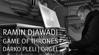 Ramin Djawadi Main Title Theme From The Series Game Of Thrones Darko Pleli Organ