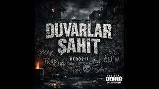 Bero217 Ft. Quink B. - Duvarlar Şahi̇t 