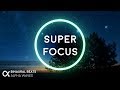 Super Focus: Flow State Music - Binaural Alpha Brainwaves ☯ 3D Audio - Improve Concentration