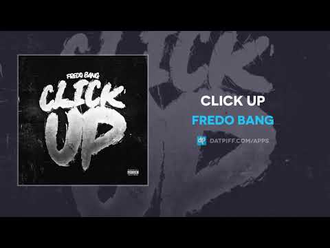 Fredo Bang - Click Up (AUDIO)