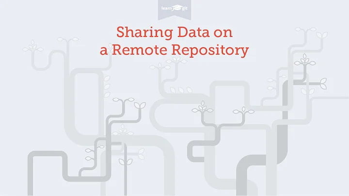 Sharing Data on a Remote Repository [Learn Git Video Course]