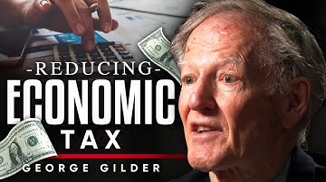 Why Cutting Taxes Might Boost Jobs and Innovation - George Gilder