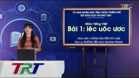 Tiếng Việt lớp 1 (CTST)- Bài 1: iêc, uôc, ươc