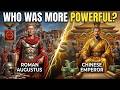 Who Was More Powerful: Chinese Emperor vs Roman Augustus?