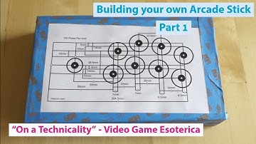 Building an Arcade Fightstick from scratch - Part 1  - "On a Technicality"