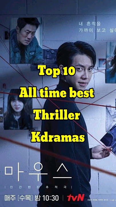 Top 10 All Time Best Thriller Kdramas