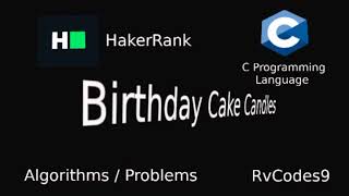 HakerRank - Birthday Cake Candles Solution - C programming language