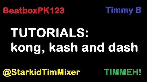 Freerunning & PK - Tutorials: Kong, Dash & Kash