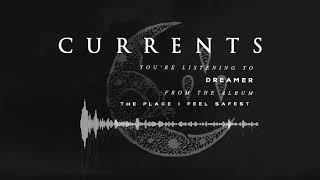 Watch Currents Dreamer video