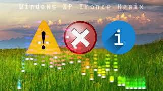 Windows Xp Error Trance Remix 2021