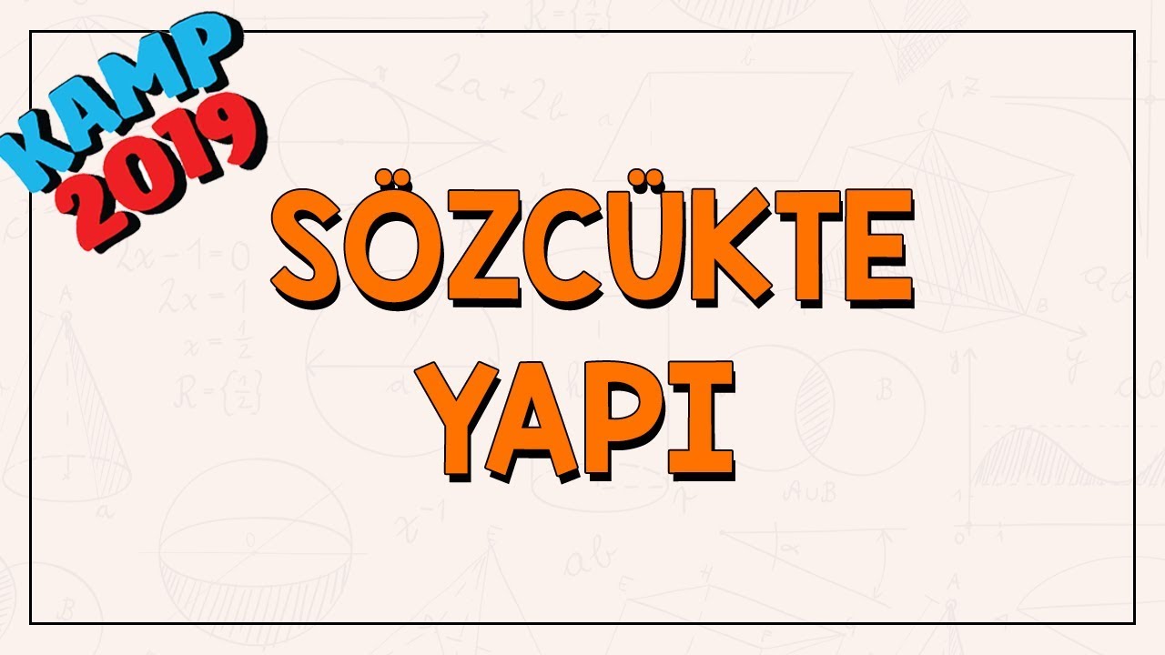 Sözcükte Yapı ( Kök, Ek, Gövde) | Kamp2019