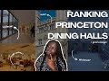 Rating all the dinning halls  princeton university  the grad college