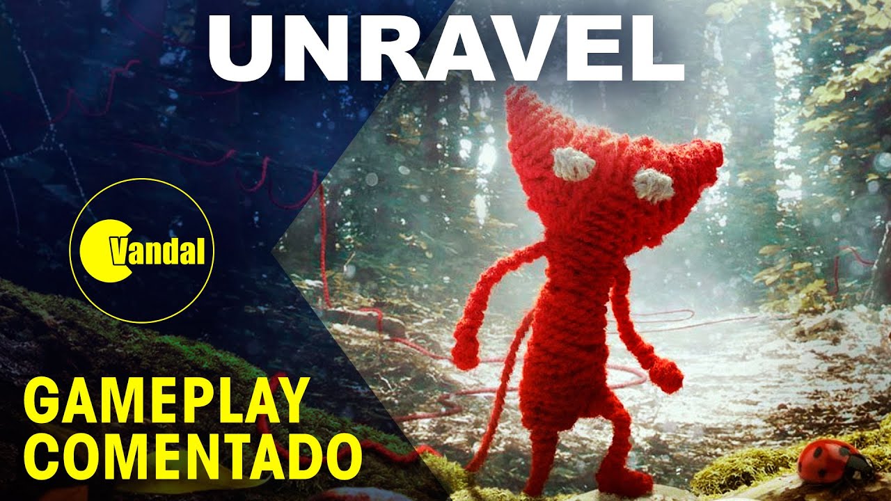 Unravel - Gameplay comentado Vandal.net