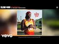 Slim 400 Hol Upppp 4Eva Official Audio Ft Sada Baby Trae Tha Truth mp3