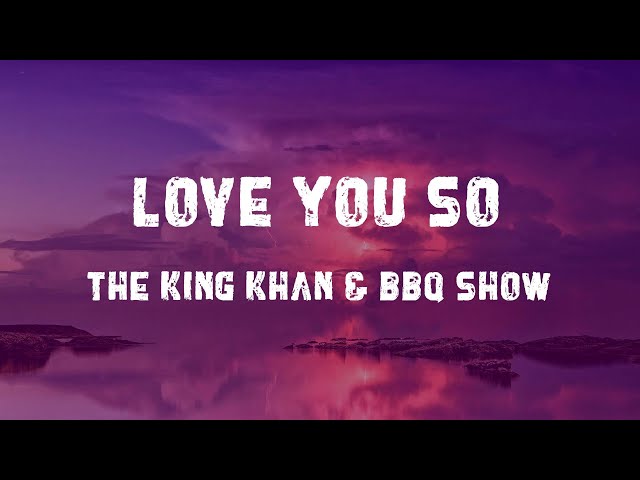 The King Khan & BBQ Show - Love You So (Lyrics) class=